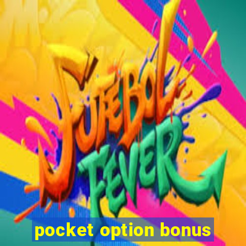 pocket option bonus